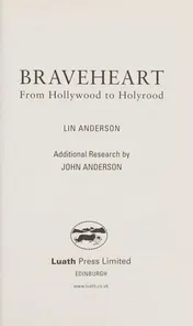 Omslag van Braveheart From Hollywood to Holyrood