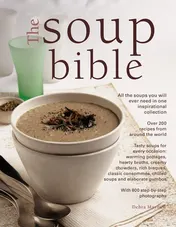 Omslag van The Soup Bible All The Soups You Will Ever Need In One Inspirational Collection - Over 200 Recipes From Around The World