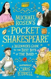 Omslag van Michael Rosens Pocket Shakespeare A Beginners Guide to the Best Bits of the Bard