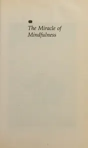 Omslag van The Miracle of Mindfulness The Classic Guide to Meditation by the World's Most Revered Master