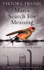 Omslag van Man's Search for Meaning The Classic Tribute to Hope from the Holocaust