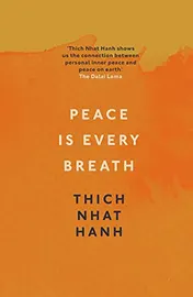 Omslag van Peace is Every Breath A Practice for Our Busy Lives