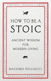 Omslag van How to be a Stoic Ancient Wisdom for Modern Living