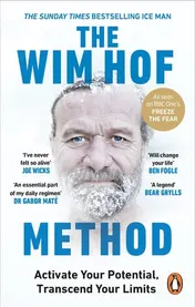 Omslag van The Wim Hof Method Activate Your Potential, Transcend Your Limits