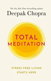 Omslag van Total Meditation Stress Free Living Starts Here