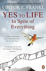 Omslag van Yes to Life In Spite of Everything