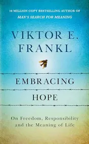 Omslag van Embracing Hope On Freedom, Responsibility and the Meaning of Life