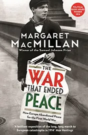 Omslag van The War that Ended Peace How Europe Abandoned Peace for the First World War