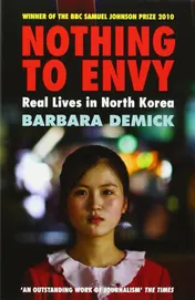 Omslag van Nothing to Envy Love, Life and Death in North Korea