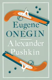 Omslag van Eugene Onegin Newly Translated and Annotated - Dual-Language Edition (Alma Classics Evergreens)