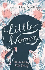 Omslag van Little Women Illustrated by Ella Bailey