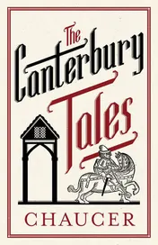 Omslag van The Canterbury Tales: Fully Annotated Edition Annotated Edition: 3,000 notes and 30 pages extra material