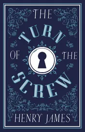 Omslag van The Turn of the Screw Annotated Edition (Alma Classics Evergreens)