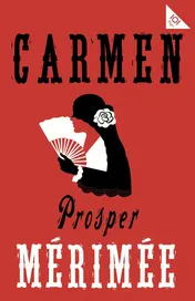 Omslag van Carmen Accompanied by Another Famous Novella by Mérimée, The Venus of Ille