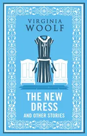 Omslag van Alma Books The New Dress and Other Stories.