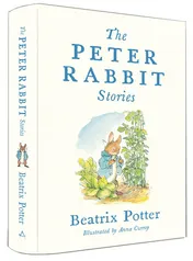 Omslag van The Peter Rabbit Stories Deluxe Edition with 77 New Colour Illustrations by Anna Currey: The Perfect Easter Gift (Alma Junior Classics)
