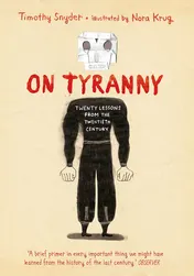 Omslag van On Tyranny Graphic Edition Twenty Lessons from the Twentieth Century