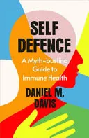 Omslag van Self Defence The Vital New Science of Good Immune Health