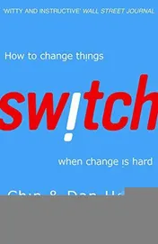 Omslag van Switch How to Change Things when Change is Hard