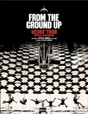 Omslag van From the Ground Up U2 360° Tour Official Photobook