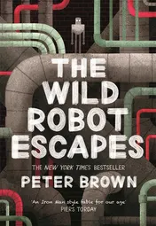 Omslag van The Wild Robot Escapes