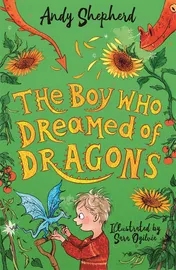 Omslag van The Boy Who Dreamed of Dragons (the Boy Who Grew Dragons 4)