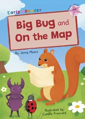 Omslag van Big Bug and On the Map (Pink Early Reader)