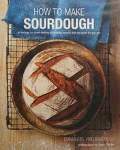 Omslag van How To Make Sourdough 45 recipes for great-tasting sourdough breads that are good for you, too.