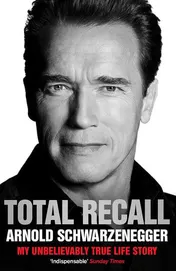 Omslag van Total Recall My Unbelievably True Life Story