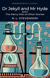 Omslag van Dr Jekyll and Mr Hyde with the Merry Men and Other Stories