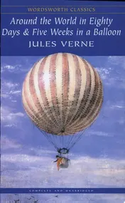 Omslag van Around the World in Eighty Days And Five Weeks in a Balloon