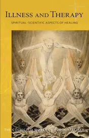Omslag van Illness and Therapy Spiritual-Scientific Aspects of Healing