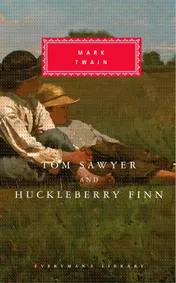 Omslag van Tom Sawyer ;: And, Huckleberry Finn (Everyman's Library)