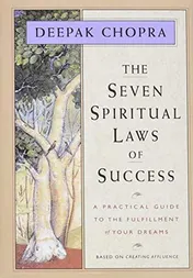 Omslag van The Seven Spiritual Laws of Success A Practical Guide to the Fulfillment of Your Dreams