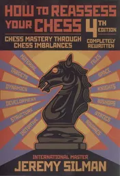 Omslag van How to Reassess Your Chess Chess Mastery Through Chess Imbalances