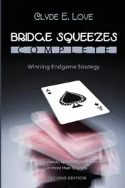 Omslag van Bridge Squeezes Complete Winning Endgame Strategy