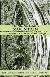 Omslag van Thinking Like a Mountain Towards a Council of All Beings