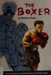 Omslag van The Boxer The True Story of Holocaust Survivor Harry Haft