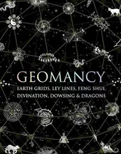 Omslag van Geomancy Earth Grids,Ley Lines,Feng Shui,Divination,Dowsing,Dragons