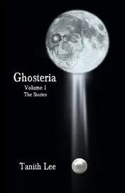 Omslag van Ghosteria Volume 1 The Stories