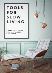 Omslag van Tools for Slow Living A Practical Guide to Mindfulness & Coziness