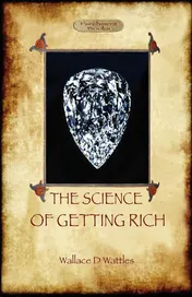 Omslag van The Science of Getting Rich A Guide to Personal Prosperity Through the Law of Attraction (Aziloth Books)