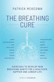 Omslag van The Breathing Cure Exercises to Develop New Breathing Habits for a Healthier, Happier and Longer Life