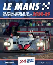 Omslag van Le Mans 2000-09 The Official History of the World's Greatest Motor Race