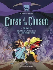 Omslag van Curse of the Chosen vol. 1 A Matter of Life and Death & A Game Without Rules