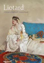 Omslag van Liotard A Portrait of Eighteenth-Century Europe