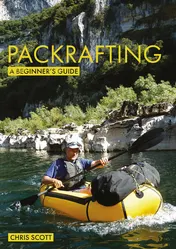 Omslag van Packrafting: A Beginner's Guide Buying, Learning & Exploring