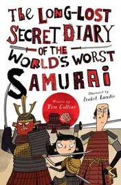 Omslag van The Long-Lost Secret Diary Of The World's Worst Samurai