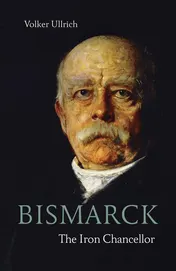 Omslag van Bismarck The Iron Chancellor