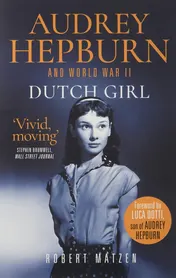 Omslag van Dutch Girl Audrey Hepburn and World War II